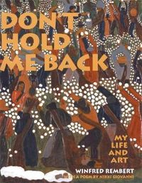 Cover image for Don't Hold Me Back: My Life and Art