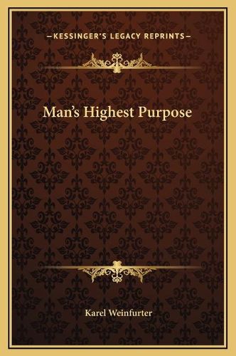 Man's Highest Purpose