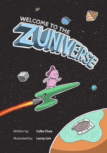 Cover image for Welcome to the Zuniverse: A Space-Themed Parable