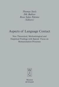 Cover image for Aspects of Language Contact: New Theoretical, Methodological and Empirical Findings with Special Focus on Romancisation Processes