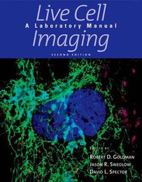 Cover image for Live Cell Imaging: A Laboratory Manual