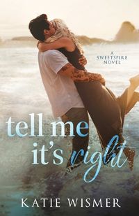 Cover image for Tell Me It's Right