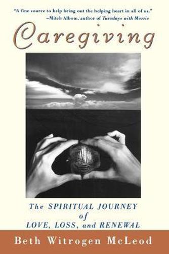 Cover image for Caregiving: The Spiritual Journey of Love, Loss and Renewal