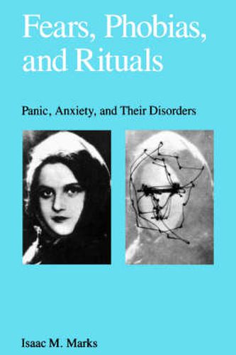 Cover image for Fears, Phobias, and Rituals: Panic, Anxiety, and Their Disorders