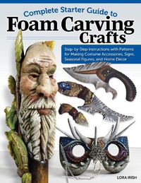 Cover image for Complete Starter Guide to Foam Carving Crafts