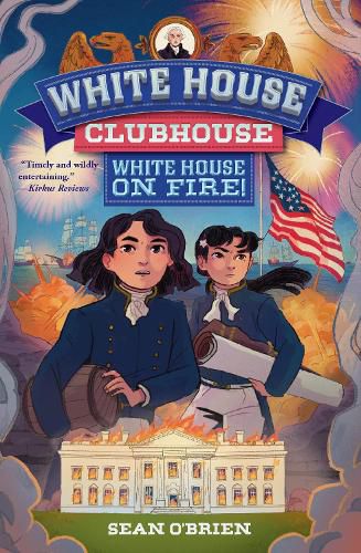 Cover image for White House Clubhouse: White House on Fire!