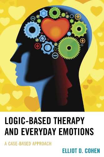 Cover image for Logic-Based Therapy and Everyday Emotions: A Case-Based Approach