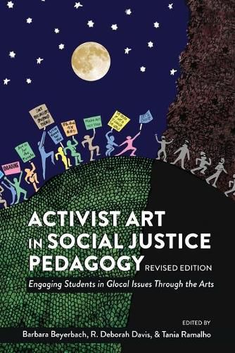 Cover image for Activist Art in Social Justice Pedagogy: Engaging Students in Glocal Issues Through the Arts, Revised Edition