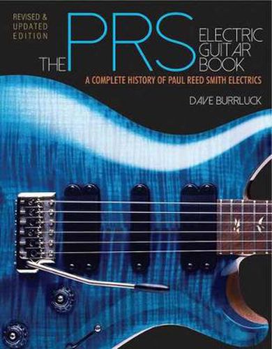 Cover image for The PRS Electric Guitar Book: A Complete History of Paul Reed Smith Electrics