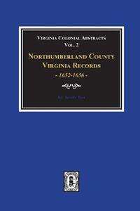 Cover image for Northumberland County, Virginia Records, 1652-1656. (Vol. #2)