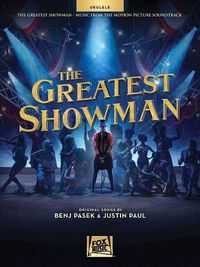 Cover image for The Greatest Showman: Music from the Motion Picture Soundtrack for Ukulele