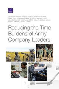 Cover image for Reducing the Time Burdens of Army Company Leaders