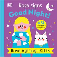 Cover image for Rose Signs Good Night!