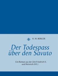 Cover image for Der Todespass uber den Savuto: Ein Roman aus der Zeit Friedrich II. und Heinrich (VII.)