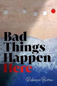 Cover image for Bad Things Happen Here