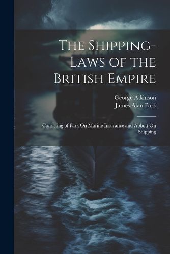 The Shipping-Laws of the British Empire