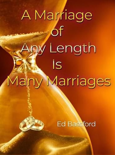 Cover image for A Marriage of Any Length Is Many Marriages