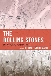 Cover image for The Rolling Stones: Sociological Perspectives