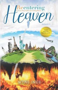 Cover image for Reentering Heaven: A Seven-Step Guide for Getting Home