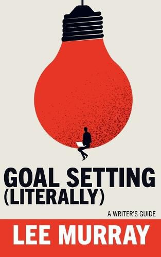 Cover image for Goal Setting (Literally)