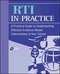 Cover image for RTI in Practice: A Practical Guide to Implementing Effective Evidence-based Interventions in Your School