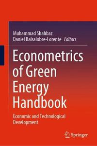 Cover image for Econometrics of Green Energy Handbook: Economic and Technological Development