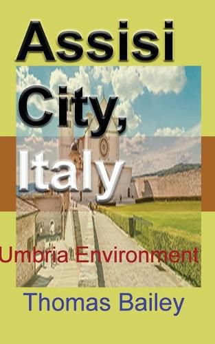 Cover image for Assisi City, Italy