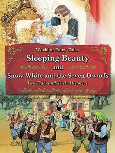 Cover image for Sleeping Beauty and Snow White and the Seven Dwarfs: Two Tales and Their Histories