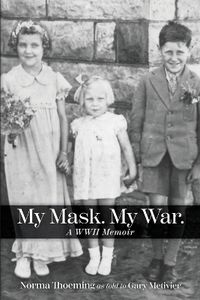 Cover image for My Mask. My War.