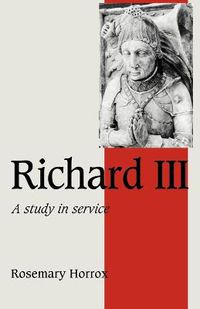 Cover image for Richard III: A Study of Service