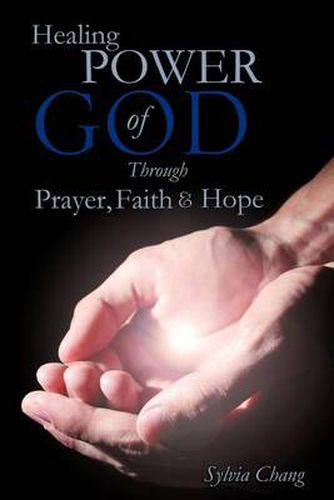 Cover image for Healing Power of God Through Prayer, Faith and Hope