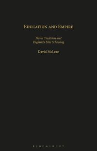 Cover image for Education and Empire: Naval Tradition and England's Elite Schooling