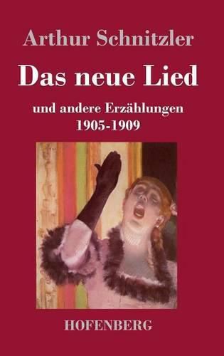 Cover image for Das neue Lied: und andere Erzahlungen 1905-1909