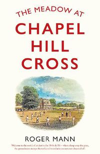 Cover image for The Meadow at Chapel Hill Cross