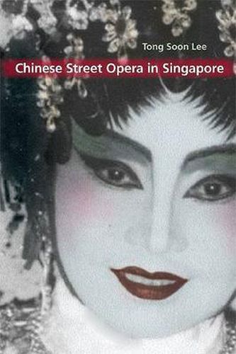 Cover image for Chinese Street Opera in Singapore