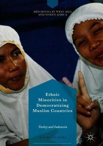 Cover image for Ethnic Minorities in Democratizing Muslim Countries: Turkey and Indonesia