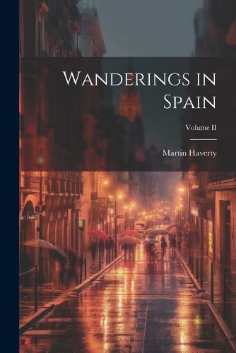 Wanderings in Spain; Volume II