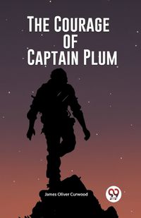 Cover image for The Courage of Captain Plum