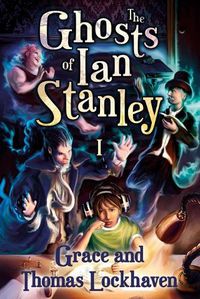 Cover image for The Ghosts of Ian Stanley