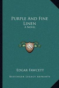 Cover image for Purple and Fine Linen