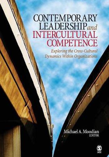 Cover image for Contemporary Leadership and Intercultural Competence: Exploring the Cross-Cultural Dynamics Within Organizations