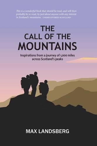 Cover image for The Call of the Mountains: Inspirations from a journey of 1,000 miles across Scotland's peaks