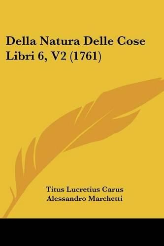 Cover image for Della Natura Delle Cose Libri 6, V2 (1761)