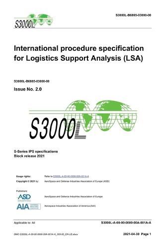 Cover image for S3000L, International procedure specification for Logistics Support Analysis (LSA), Issue 2.0: S-Series 2021 Block Release