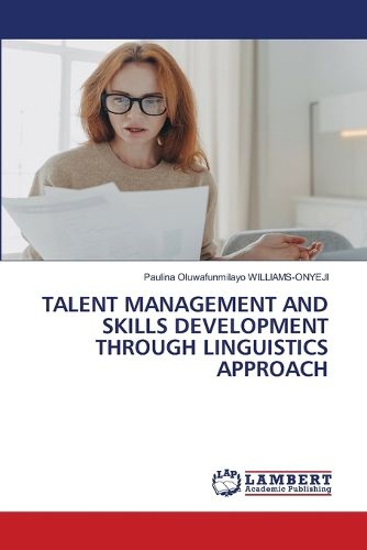 Cover image for Talent Management and Skills Development Through Linguistics Approach