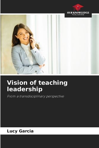 Cover image for Vision of teaching leadership