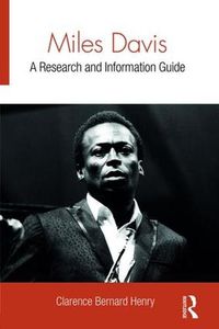 Cover image for Miles Davis: A Research and Information Guide