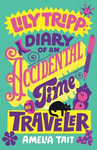 Cover image for Lily Tripp: Diary of an Accidental Time Traveler