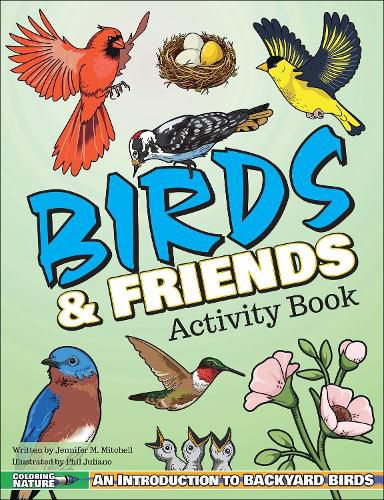 Cover image for Birds & Friends Activity Book: An Introduction to Backyard Birds for Kids
