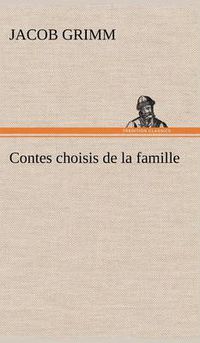 Cover image for Contes choisis de la famille
